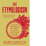 The Etymologicon : A Circular Stroll Through the Hidden Connections of the English Language