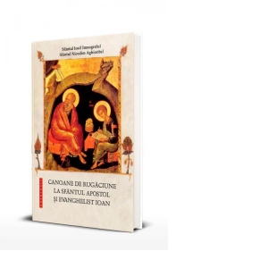 Canoane de rugaciune la Sfantul Apostol si Evanghelist Ioan apostol poza bestsellers.ro
