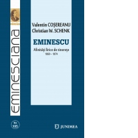 Eminescu. Afinitati lirice de tinerete (1869-1874)