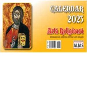 Calendar de birou Arta religioasa 2023