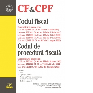 Codul fiscal. Codul de procedura fiscala. Editia a 2-a actualizata la 11 septembrie 2022