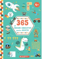365 de jocuri educative pentru baietei (4 ani +)