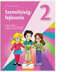 Dezvoltare personala. Manual pentru clasa a II-a. Varianta in limba maghiara
