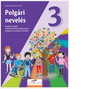 Educatie civica. Manual pentru clasa a III-a. Varianta in limba maghiara