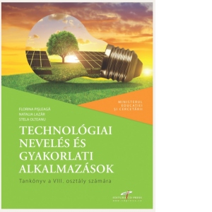 Educatie tehnologica si aplicatii practice. Manual pentru clasa a VIII-a. Varianta in limba maghiara