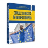 Copilul si educatia in Uniunea Europeana