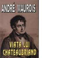 Viata lui Chateaubriand