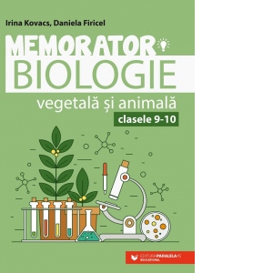 Memorator de biologie vegetala si animala pentru clasele IX-X animala. poza bestsellers.ro