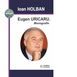 Eugen Uricaru. Monografie