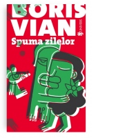 Spuma zilelor (editia a doua)
