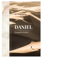 Daniel. Drumul sclaviei