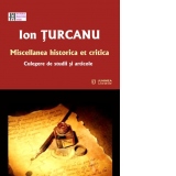 Miscellanea historica et critica. Culegere de studii si articole