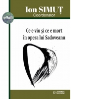 Ce e viu si ce e mort in opera lui Sadoveanu