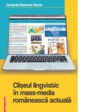 Cliseul lingvistic in mass-media romaneasca actuala