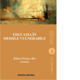 Educatia in mediile vulnerabile