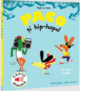 Paco si hip-hopul. Carte sonora