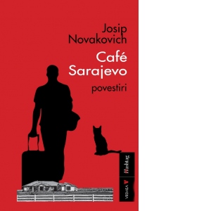 Vezi detalii pentru Cafe Sarajevo. Povestiri