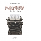 30 de scriitori romani din exil (1945-1989)