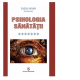Psihologia sanatatii - Volumul VII - Interactiuni psihosomatice
