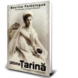 Ultima Tarina Alexandra Feodorovna