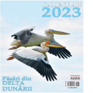 Calendar de perete 2023 - Pasari din Delta Dunarii, 12+1 file
