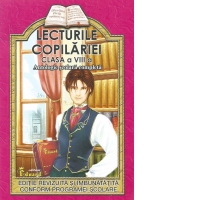 Lecturile copilariei (clasa a VIII-a) (bibliografie scolara completa)