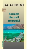 Poemele din zorii amurgului