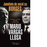 Jumatate de secol cu Borges