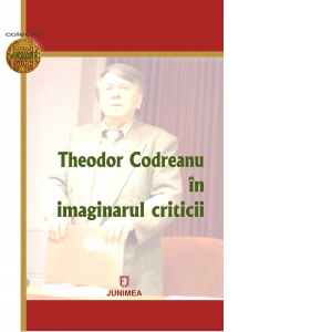 Theodor Codreanu in imaginarul criticii