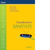CAIET DE EDUCATIE PENTRU SANATATE clasa I