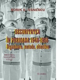 Securitatea in perioada 1948-1958: organizare, obiective, metode