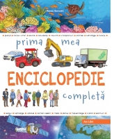 Prima mea enciclopedie completa