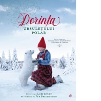 Dorinta ursuletului polar