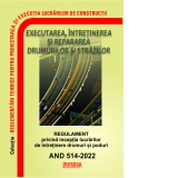 AND 514-2022: Regulament privind receptia lucrarilor de intretinere drumuri si poduri