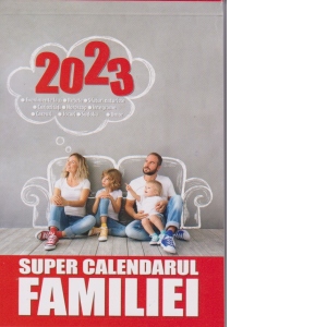 Super calendarul familiei 2023