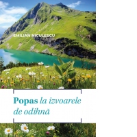 Popas la izvoarele de odihna