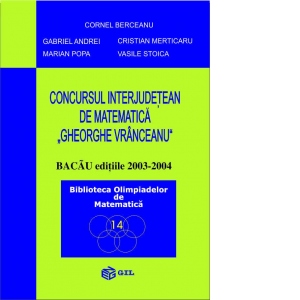 Concursul Interjudetean de Matematica "Gheorghe Vranceanu" (2003-2004)