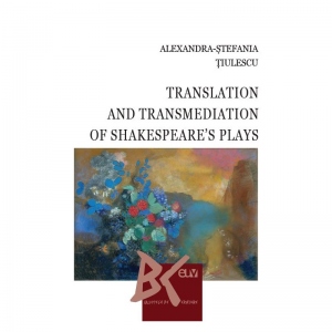 Translation and Transmediation of Shakespeare s plays