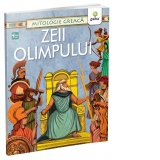Zeii Olimpului. Mitologie greaca