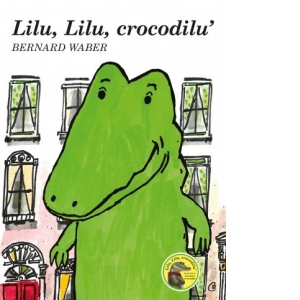 Lilu, Lilu, crocodilu'