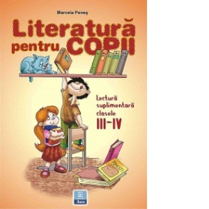 Literatura pentru copii (clasele III-IV)