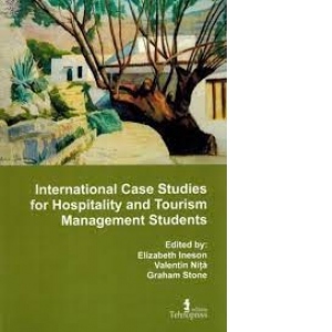 International Case Studies for Hospitality and Tourism Management Students. Volume 1