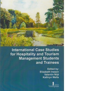 International Case Studies for Hospitality and Tourism Management Students and Trainees. Volume 2