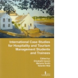International Case Studies for Hospitality and Tourism Management Students and Trainees. Volume 4