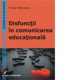 Disfunctii in comunicarea educationala