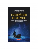 Deschizatorii de drumuri. De ce este importanta intelepciunea straveche pentru lumea moderna
