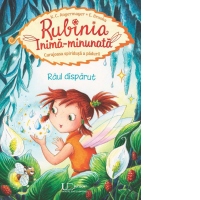 Rubinia Inima-minunata. Raul disparut