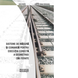 Sisteme de masura si comanda pentru executia corecta a geometriei caii ferate (CD)