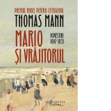 Mario si vrajitorul. Povestiri 1919-1953