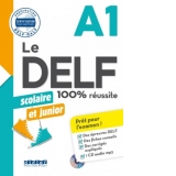 Le DELF scolaire et junior - 100% reussite - A1 - Livre + CD MP3